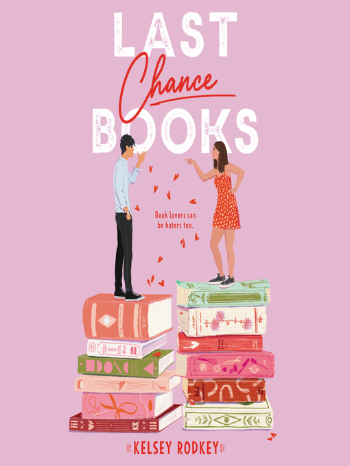 Title details for Last Chance Books by Kelsey Rodkey - Available